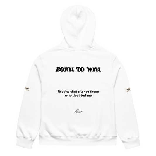 Born To Win– Unisex Hoodie