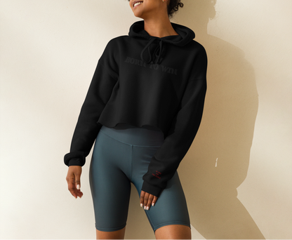 Born To Win - Women Crop Hoodie